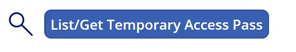 Power Apps button configured to list and retrieve Temporary Access Pass details